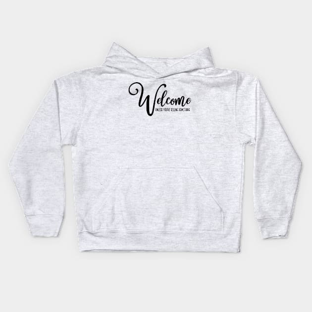 Welcome Kids Hoodie by Usea Studio